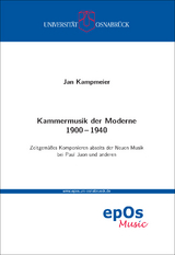 Kammermusik der Moderne 1900 – 1940 - Jan Kampmeier