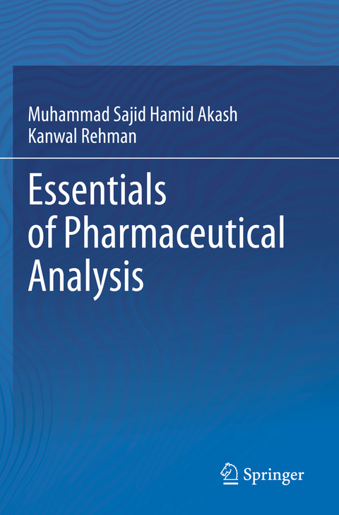 Essentials of Pharmaceutical Analysis - Muhammad Sajid Hamid Akash, Kanwal Rehman