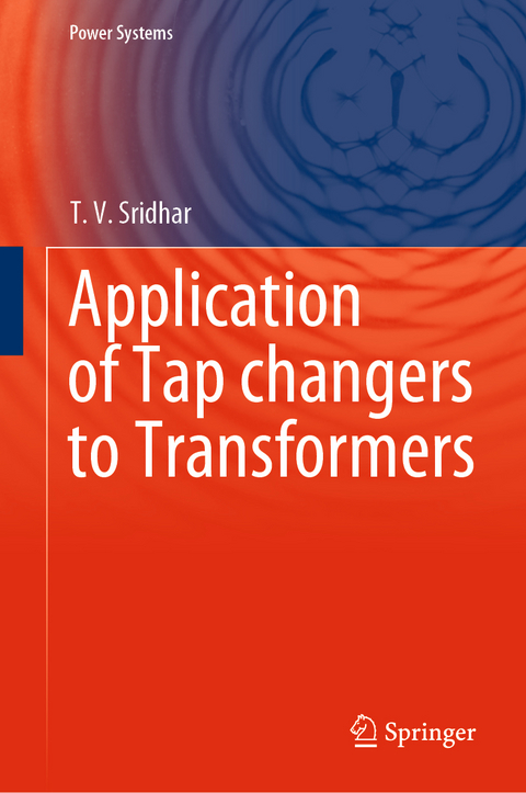 Application of Tap changers to Transformers - T. V. Sridhar