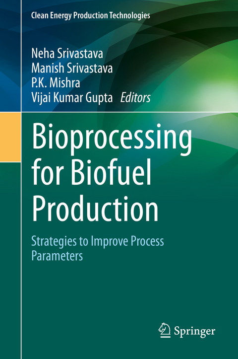 Bioprocessing for Biofuel Production - 