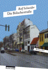 Die Bölschestraße - Schneider, Rolf