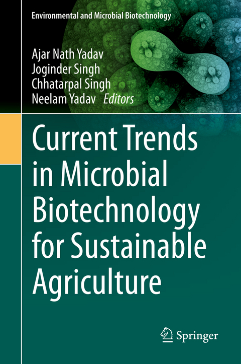 Current Trends in Microbial Biotechnology for Sustainable Agriculture - 