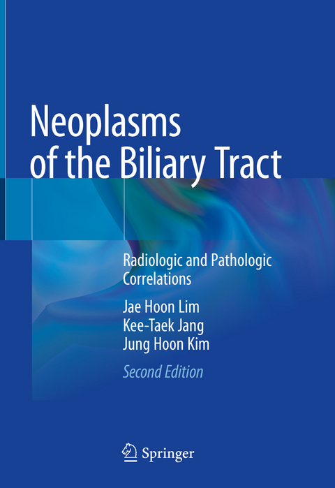 Neoplasms of the Biliary Tract - Jae Hoon Lim, Kee-Taek Jang, Jung Hoon Kim