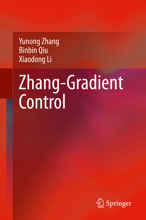 Zhang-Gradient Control - Yunong Zhang, Binbin Qiu, Xiaodong Li