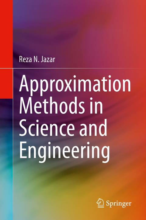 Approximation Methods in Science and Engineering - Reza N. Jazar