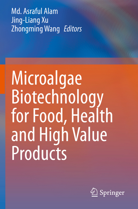 Microalgae Biotechnology for Food, Health and High Value Products - 