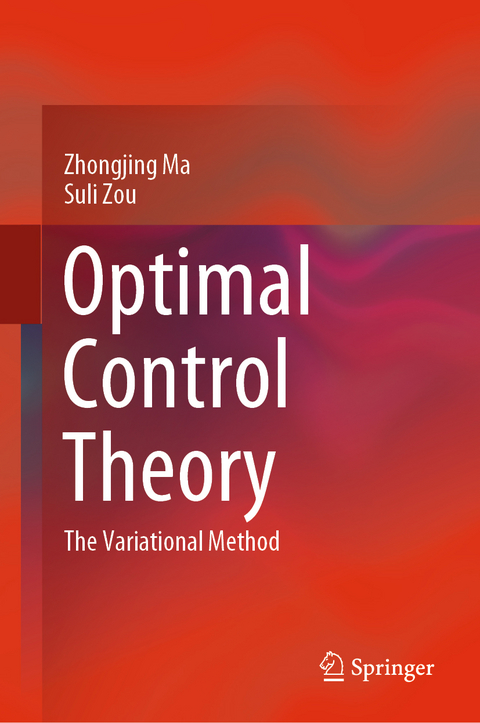 Optimal Control Theory - Zhongjing Ma, Suli Zou