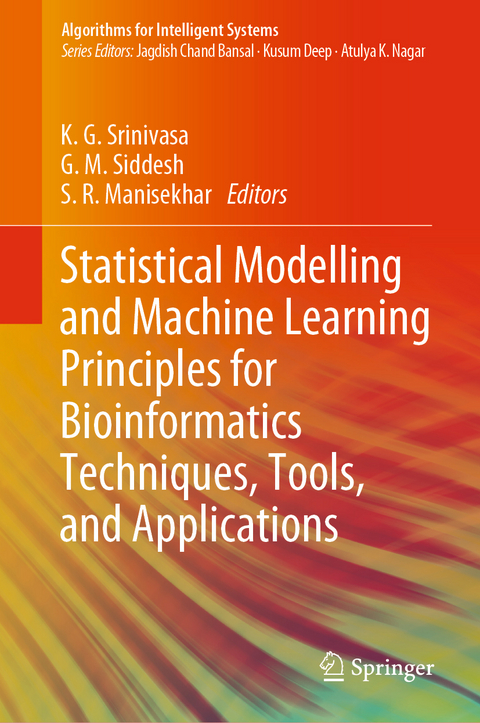 Statistical Modelling and Machine Learning Principles for Bioinformatics Techniques, Tools, and Applications - 