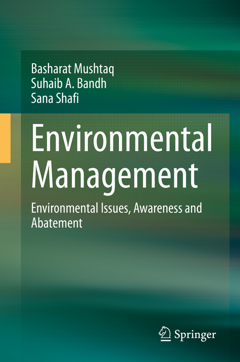 Environmental Management - Basharat Mushtaq, Suhaib A. Bandh, Sana Shafi