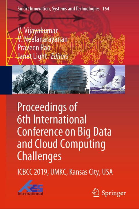 Proceedings of 6th International Conference on Big Data and Cloud Computing Challenges - 