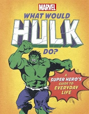 What Would Hulk Do? - Nate Rae