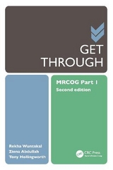 Get Through MRCOG Part 1 - Wuntakal, Rekha; Abdullah, Ziena; Hollingworth, Tony