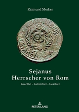 Sejanus – Herrscher von Rom - Raimund Merker