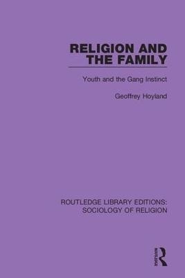 Religion and the Family - Geoffrey Hoyland