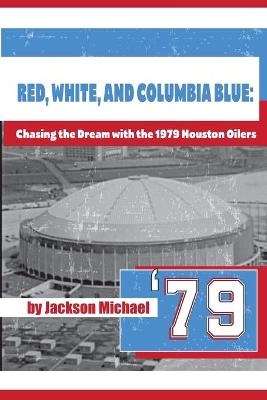 Red, White, and Columbia Blue - Jackson Michael