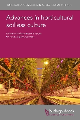 Advances in Horticultural Soilless Culture - 