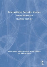 International Security Studies - Hough, Peter; Pilbeam, Bruce; Stokes, Wendy