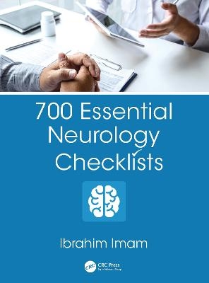 700 Essential Neurology Checklists - Ibrahim Imam