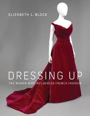 Dressing Up - Elizabeth L. Block