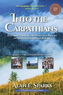 Into the Carpathians - Alan E Sparks