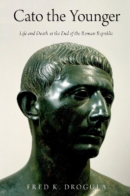 Cato the Younger - Fred K. Drogula