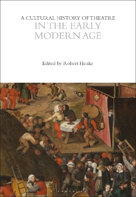 A Cultural History of Theatre in the Early Modern Age - 