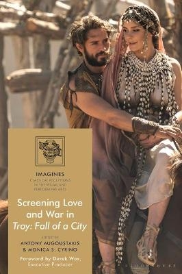 Screening Love and War in Troy: Fall of a City - 