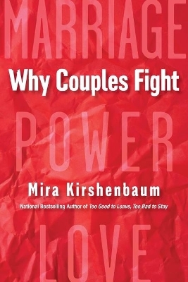 Why Couples Fight - Mira Kirshenbaum