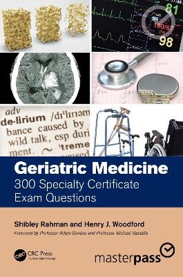 Geriatric Medicine - Shibley Rahman, Henry J. Woodford