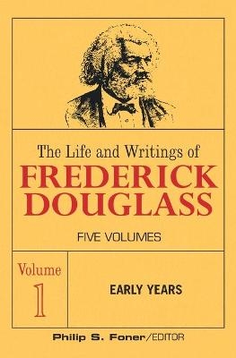 The Life and Wrightings of Frederick Douglass, Volume 1 - Frederick Douglass