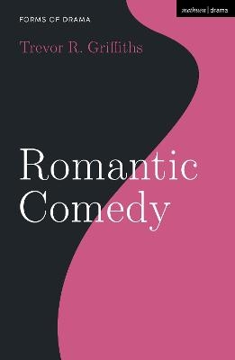 Romantic Comedy - Prof. Trevor R. Griffiths