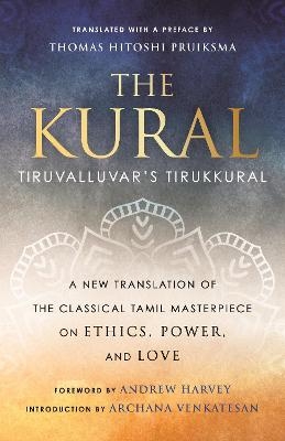 The Kural - Thomas Hitoshi Pruiksma, Andrew Harvey