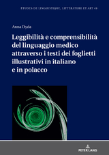 Leggibilità e comprensibilità del linguaggio medico attraverso i testi dei foglietti illustrativi in italiano e in polacco - Anna Dyda