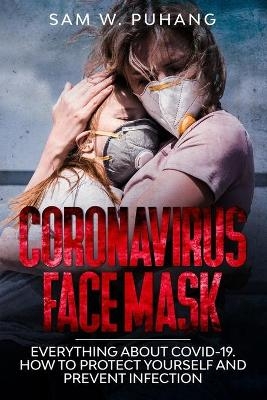 Coronavirus Face Mask - Sam W Puhang