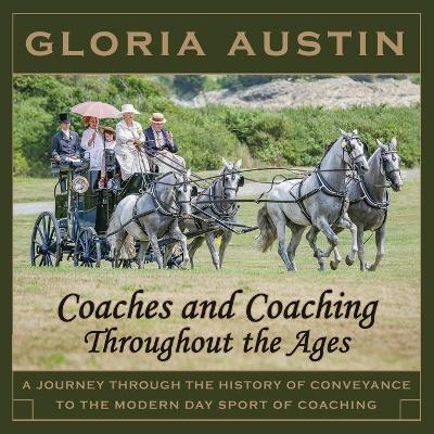 Coaches and Coaching Throughout the Ages - Gloria Austin