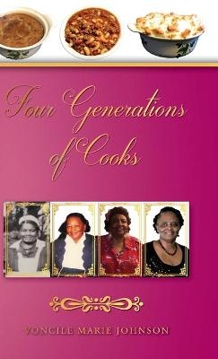 Four Generations of Cooks - Voncile Marie Johnson