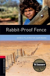 Oxford Bookworms Library: Level 3:: Rabbit-Proof Fence - Pilkington Garimara, Doris; Bassett, Jennifer