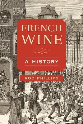 French Wine - Rod Phillips