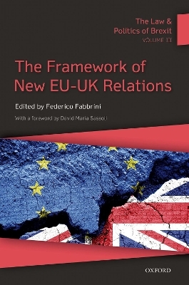 The Law & Politics of Brexit: Volume III - 