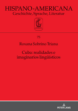 Cuba: realidades e imaginarios lingüísticos - Roxana Sobrino Triana