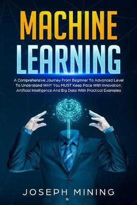 Machine Learning - Joseph Mining