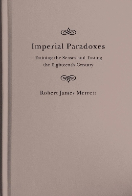 Imperial Paradoxes - Robert James Merrett