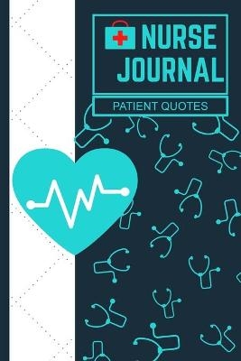 Nurse Journal Patient Quotes - Gabriel Bachheimer