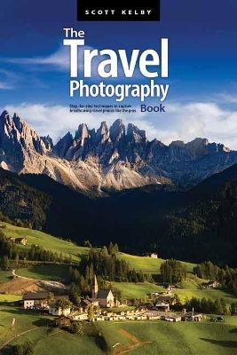The Travel Photography Book - Scott Kelby