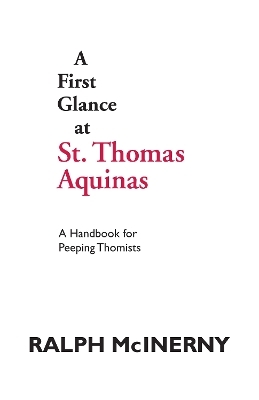 A First Glance at St. Thomas Aquinas - Ralph McInerny