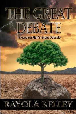 The Great Debate - Rayola Jean Kelley