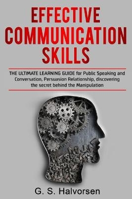 Effective Communication Skills - G S Halvorsen