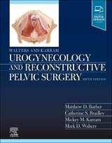 Walters & Karram Urogynecology and Reconstructive Pelvic Surgery - Barber, Matthew D.; Walters, Mark D.; Karram, Mickey M.; Bradley, Catherine
