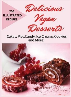 Delicious Vegan Desserts - Jane Brace