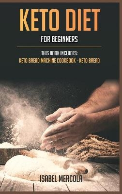 Keto Diet for beginners - Isabel Mercola